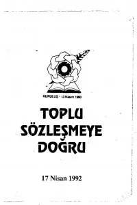 TOPLU SÖZLEŞMEYE DOĞRU