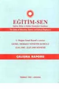 1. OLAĞAN GENEL KURUL`A SUNULAN GENEL MERKEZ YÖNETİM KURULU 23.01.1995 – 21.07.1995 DÖNEMİ ÇALIŞMALAR