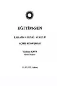 I. OLAĞAN GENEL KURULU AÇILIŞ KONUŞMASI