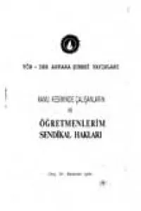 KAMU KESİMİNDE ÇALIŞANLARIN VE ÖĞRETMENLERİN SENDİKAL HAKLARI