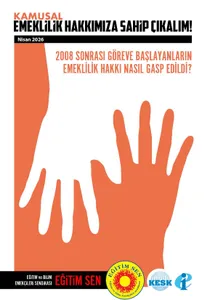 2008 Sonrası Göreve Başlayanların Emeklilik Hakkı Nasıl Gasp Edildi? / Broşür