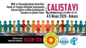 MEB ve Yükseköğretimde Genel İdari, Teknik ve Yardımcı Hizmetler Kapsamında Çalışan Eğitim ve Bilim Emekçilerinin Sorunları ve Çözüm Yolları Çalıştayı Sonuç Metni
