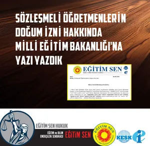 Sözleşmeli Öğretmenlerin Doğum İzni Hakkında MEB'e Yazı Yazdık