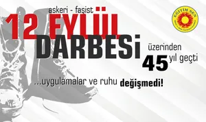 12 Eylül Zihniyeti Eğitimin ve Yaşamın Her Alanında Devam Ediyor!