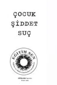 Çocuk, Şiddet, Suç