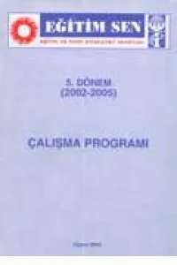 5. DÖNEM (2002–2005) ÇALIŞMA PROGRAMI