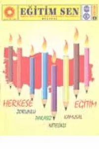 EĞİTİM SEN - HERKESE ZORUNLU, PARASIZ VE NİTELİKLİ KAMUSAL EĞİTİM