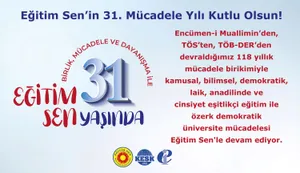 Birlik, Mücadele ve Dayanışmayla, Eğitim Sen 31 Yaşında!