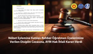 Nöbet Eylemine Katılan Rehber Öğretmen Üyelerimize Verilen Disiplin Cezasına, AYM Hak İhlali Kararı Verdi