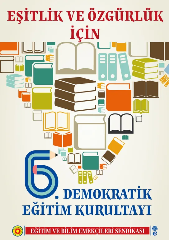 Eşitlik ve Özgürlük İçin 6. Demokratik Eğitim Kurultayı / Afiş