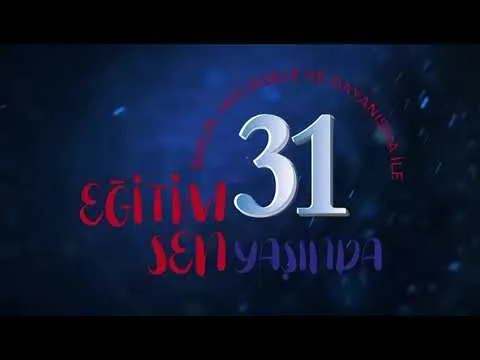 Eğitim Sen 31 Yaşında