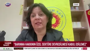 "Barınma Hakkının Özel Sektöre Devredilmesi Kabul Edilemez"