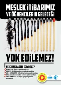 Meslek İtibarımız ve Öğrencilerin Geleceği Yok Edilemez! / Afiş