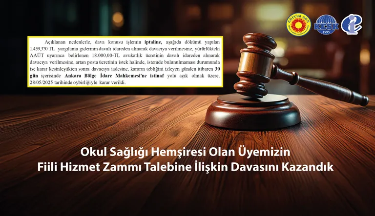 Okul Sağlığı Hemşiresi Olan Üyemizin Fiili Hizmet Zammı Talebine İlişkin Davasını Kazandık