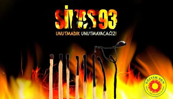 Sivas Katliamı 33 Yıldır Yürekleri Yakmaya Devam Ediyor!
