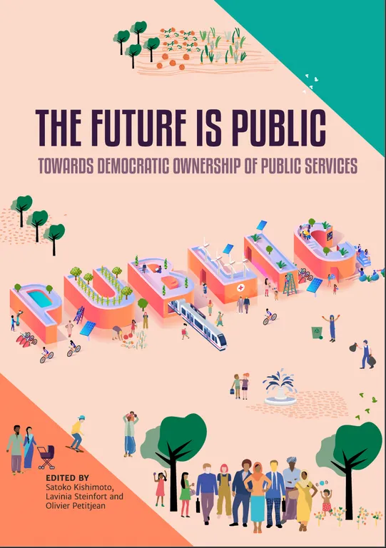 The Future is Public: Towards Democratic Ownership of Public Services
