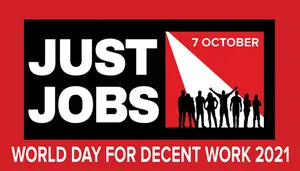 World Day for Decent Work: Just Jobs