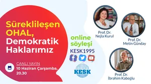 Online Söyleşi: Süreklileşen OHAL, Demokratik Haklarımız!