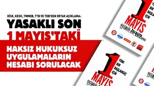 Yasaklı son 1 Mayıs’taki haksız hukuksuz uygulamaların hesabı sorulacak