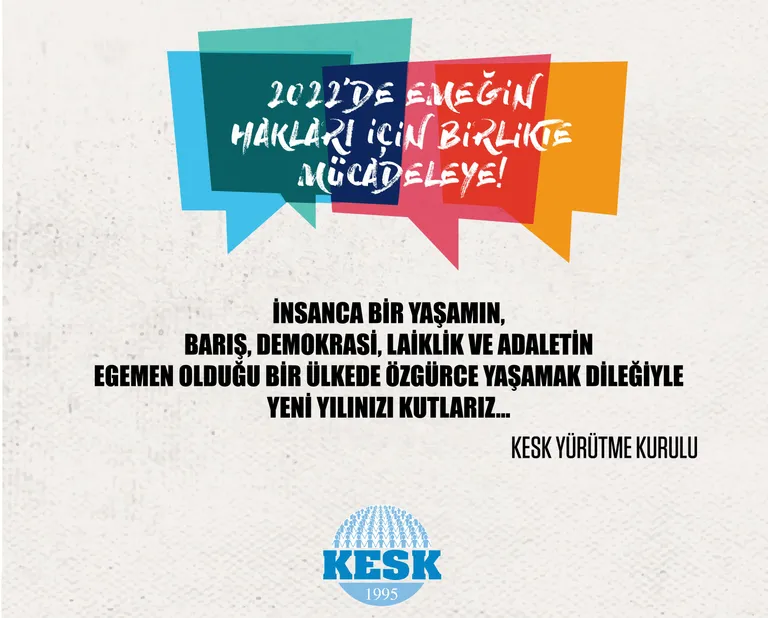 2022'de Emeğin Hakları İçin Birlikte Mücadeleye!