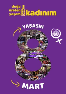 8 Mart Broşürümüzü Yayınladık! Doğa Benim, Üreten Benim, Yaşam Benim, Ben Kadınım!