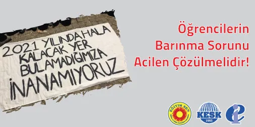 EĞİTİM SEN : Öğrencilerin Barınma Sorunu Acilen Çözülmelidir!