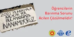 EĞİTİM SEN : Öğrencilerin Barınma Sorunu Acilen Çözülmelidir!