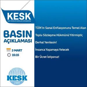 TÜİK’in Sanal Enflasyonunu Temel Alan Toplu Sözleşme Hükmünü Yitirmiştir, Derhal Yenilensin! İnsanca Yaşamaya Yetecek Bir Ücret İstiyoruz!