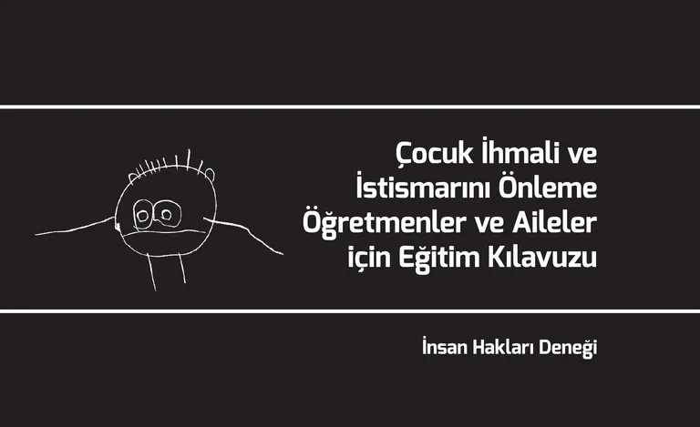 Çocuk İhmali ve İstismarını Önleme Öğretmenler ve Aileler için Eğitim Kılavuzu