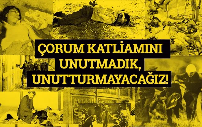 Çorum Katliamının Üzerinden 40 Yıl Geçti!