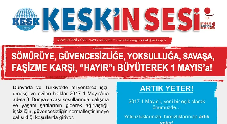 Sömürüye, Güvencesizliğe, Yoksulluğa, Savaşa, Faşizme Karşı, “HAYIR”ı Büyüterek 1 MAYIS’a!