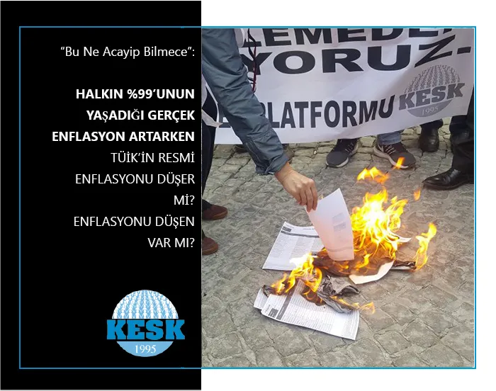 Halkın %99’unun Enflasyonu Artarken TÜİK’in Resmi Enflasyonu Nasıl Düşer?