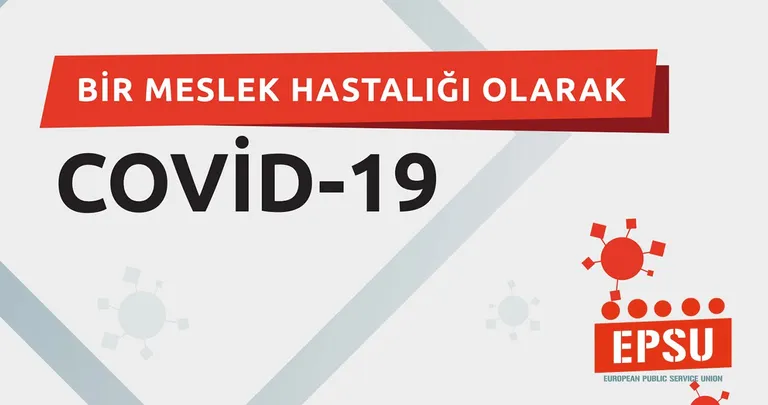 EPSU, "Bir meslek hastalığı olarak #COVID19" raporunu yayınladı.