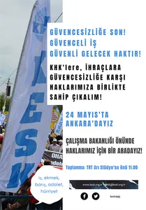 Güvencesizliğe Son! 24 Mayıs'ta Ankara'dayız!