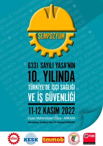 6331 Sayılı Yasanın 10. Yılında Türkiye’de İşçi Sağlığı ve İş Güvenliği Sempozyumu