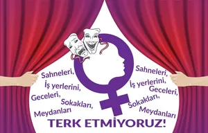 Sokakları da Meydanları da Sahneleri de Terk Etmiyoruz! TBMM Başkanı İsmail Kahraman İstifa Etsin!