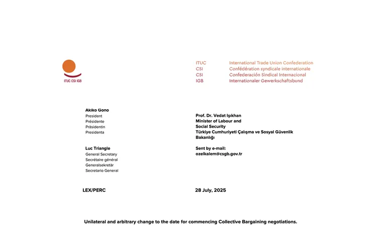 ITUC: Toplu İş Sözleşmesi müzakerelerinin başlama tarihi tek taraflı ve keyfi bir biçimde değiştirilemez!