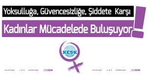 Pankart: 25 Kasım'da  Yoksulluğa, Güvencesizliğe, Şiddete Karşı Kadınlar Mücadelede Buluşuyor!