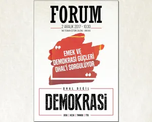 Forum: Emek ve Demokrasi Güçleri OHAL'i Sorguluyor!
