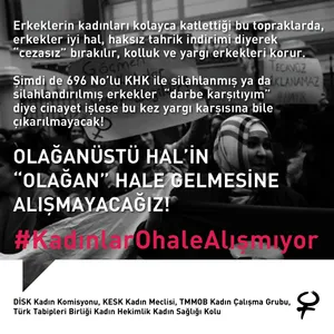 Olağanüstü Hal'in "Olağan" Hale Gelmesine Alışmıyoruz.
