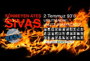 Madımak ’tan Bugüne; Karanlığa Teslim Olmadık, Olmayacağız!