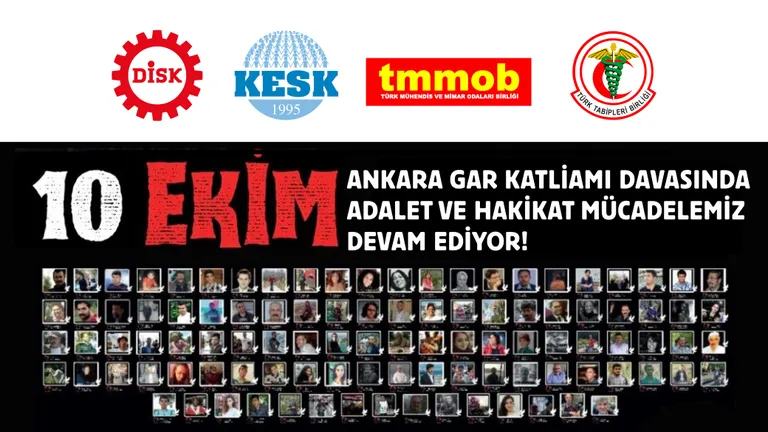 10 Ekim Ankara Gar Katliamı Davasında Adalet ve Hakikat Mücadelemiz Devam Ediyor!