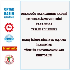 ORTADOĞU HALKLARININ KADERİ EMPERYALİZME VE GERİCİ KARANLIĞA TESLİM EDİLEMEZ ! BARIŞ İÇİNDE BİRLİKTE YAŞAMA İRADEMİZE YÖNELİK PROVOKASYONLARI KINIYORUZ!