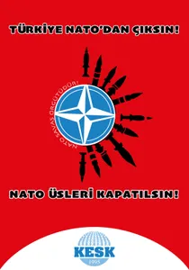 AFİŞ : TÜRKİYE NATO'DAN ÇIKSIN!NATO ÜSLERİ KAPATILSIN