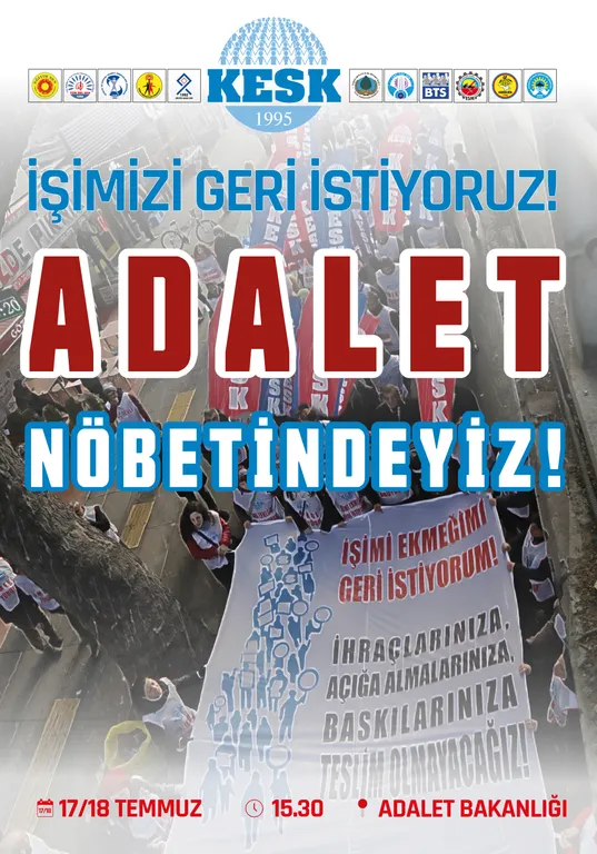 İŞİMİZİ GERİ İSTİYORUZ ! ADALET NÖBETİNDEYİZ!