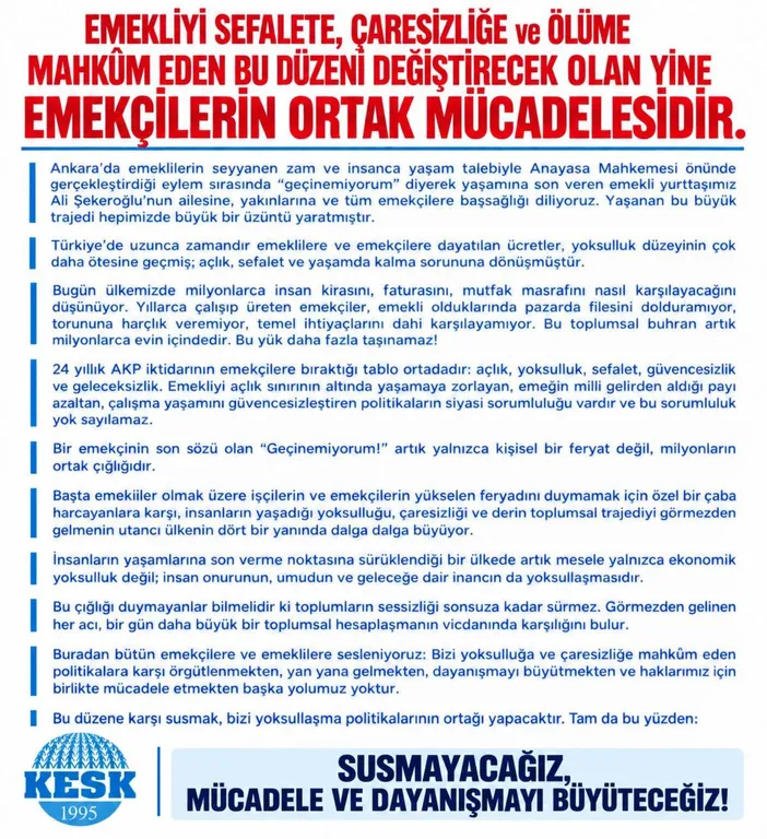 EMEKLİYİ SEFALETE, ÇARESİZLİĞE VE ÖLÜME MAHKÛM EDEN BU DÜZENİ DEĞİŞTİRECEK OLAN YİNE EMEKÇİLERİN ORTAK MÜCADELESİDİR!
