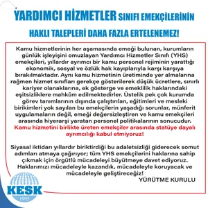 YARDIMCI HİZMETLER SINIFI EMEKÇİLERİNİN HAKLI TALEPLERİ DAHA FAZLA ERTELENEMEZ!